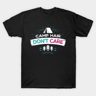 Camp Hair Don't Care T-Shirt